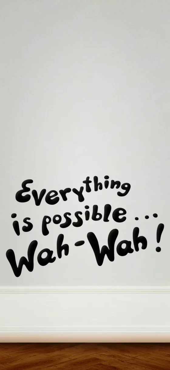Everything is possible... white mobile wallpaper